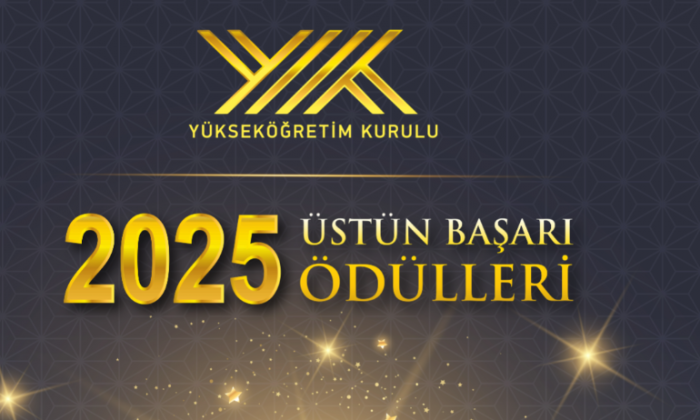 2025 YÖK Üstün Başarı Ödülleri için başvuru tarihleri uzatıldı