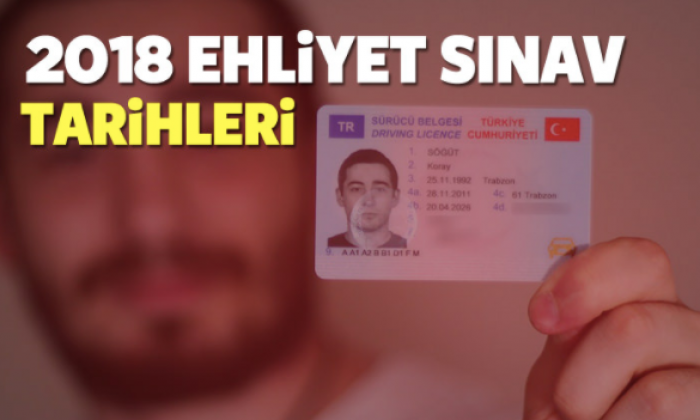 2018 MEB - Ehliyet sınav tarihleri ne zaman?