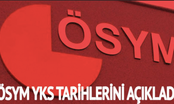 YKS sınavı kesin ne zaman?