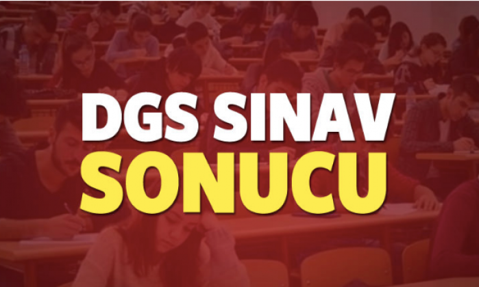 DGS sınav sonucu ne zaman açıklanacak?