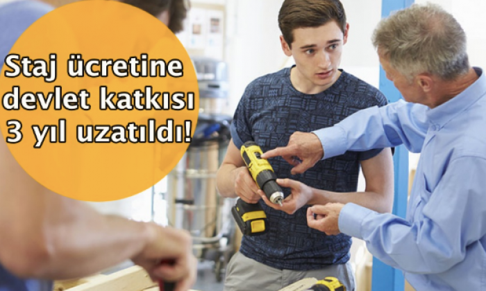 Staj ücretine devlet katkısı 3 yıl uzatıldı