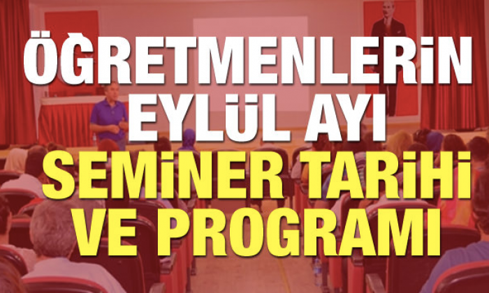 Öğretmen seminer tarihleri ve programı 2018 MEB tarafından açıklandı!