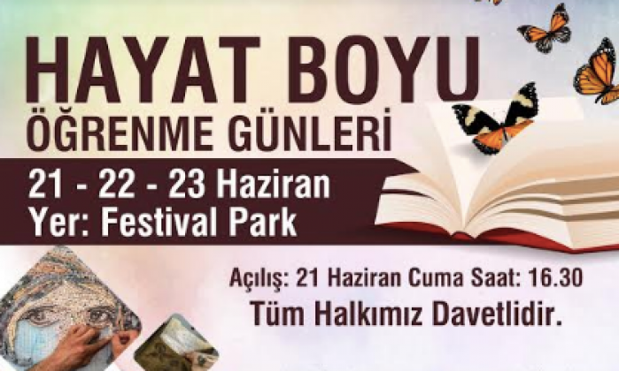 Hayat Boyu Öğrenme Günleri” 21 Haziran’da başlıyor
