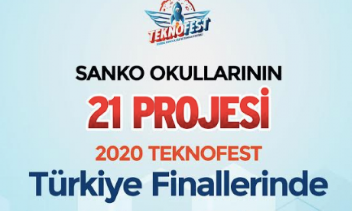 SANKO Okulları’nın 21 projesi TEKNOFEST 2020 finallerinde