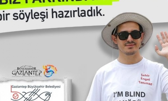 Gaziantep’te engelsiz söyleşi