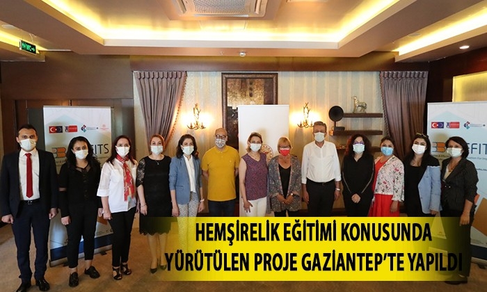 Hemşirelik eğitimi konusunda yürütülen proje Gaziantep’te yapıldı
