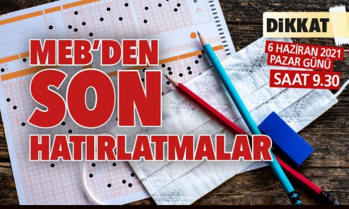 MEB’den son hatırlatmalar