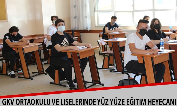 GKV ortaokulu ve liselerinde yüz yüze eğitim heyecanı