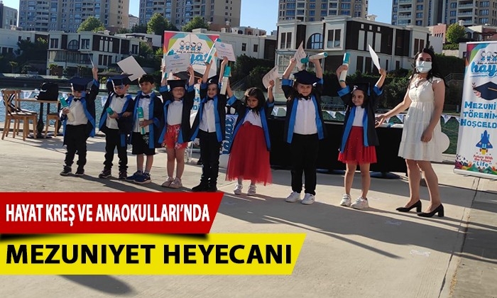 Hayat Kreş Ve Anaokulları’nda Mezuniyet Heyecanı
