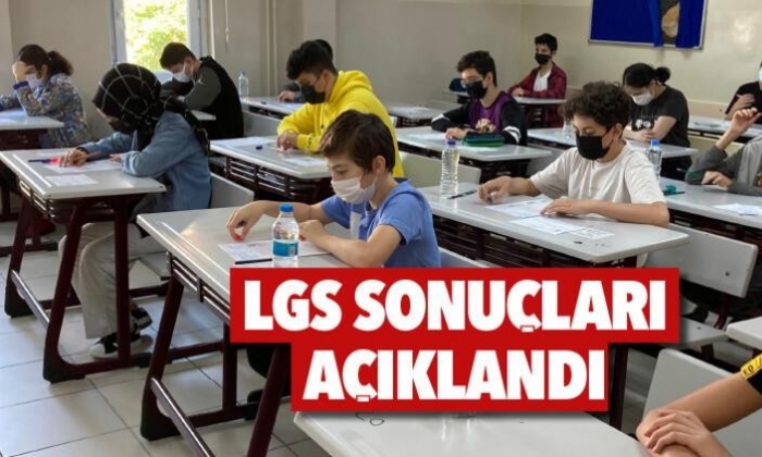 LGS 2021 sonuçları açıklandı