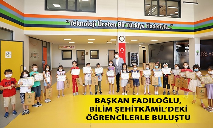 Başkan Fadıloğlu, Bilim Şehitkâmil’deki öğrencilerle buluştu