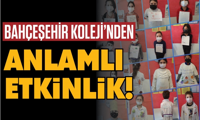 Bahçeşehir Koleji’nden anlamlı etkinlik!