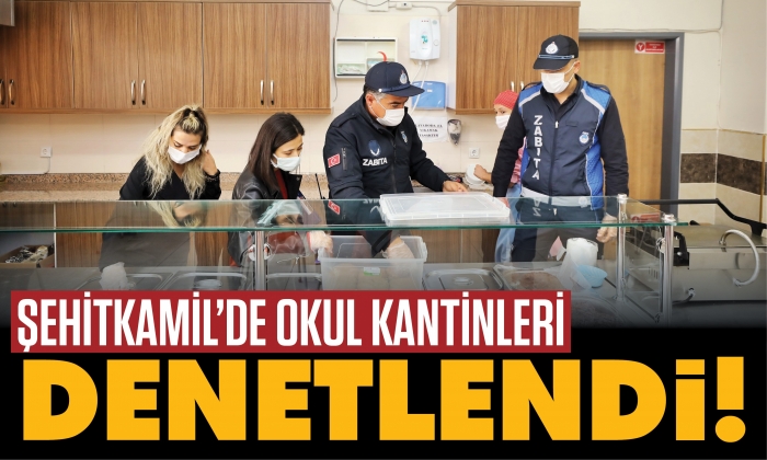 Şehitkamil’de okul kantinleri denetlendi