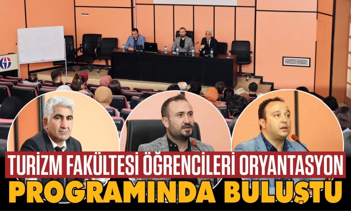 Turizm fakültesi öğrencileri oryantasyon programında buluştu