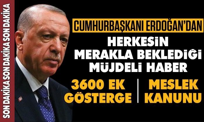 Cumhurbaşkanı Erdoğan’dan müjdeli haber