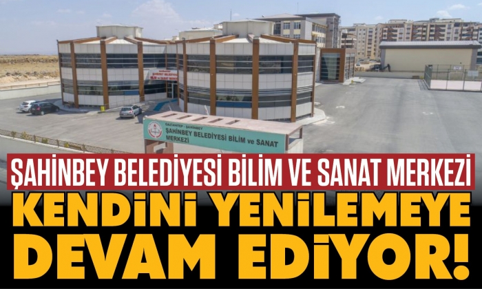 Şahinbey BİLSEM kendini yenilemeye devam ediyor