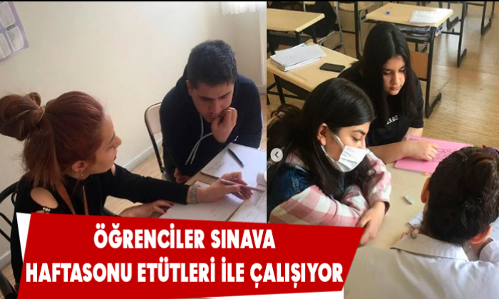 ÖĞRENCİLER SINAVA HAFTASONU ETÜTLERİ LE HAZIRLANIYOR