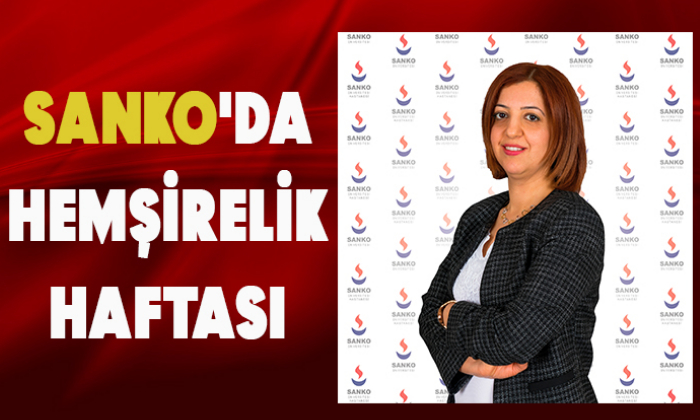 SANKO'DA HEMŞİRELİK HAFTASI