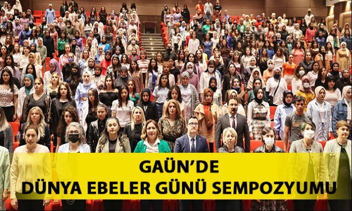 GAÜN’DE DÜNYA EBELER GÜNÜ SEMPOZYUMU