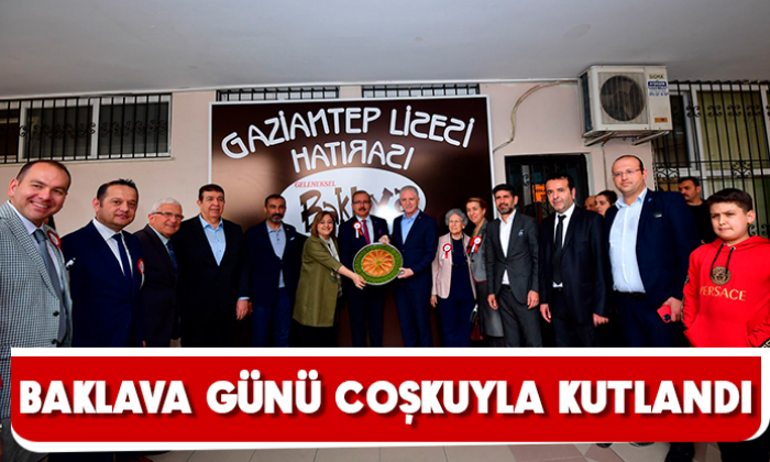 BAKLAVA GÜNÜ COŞKUYLA KUTLANDI