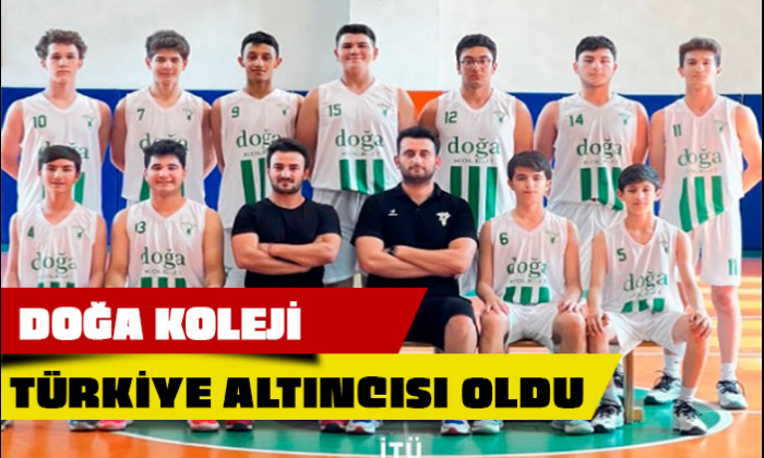 DOĞA KOLEJİ TÜRKİYE 6'NCISI OLDU