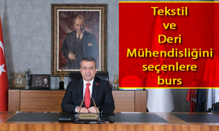 Tekstil ve Deri Mühendisliğini seçenlere burs
