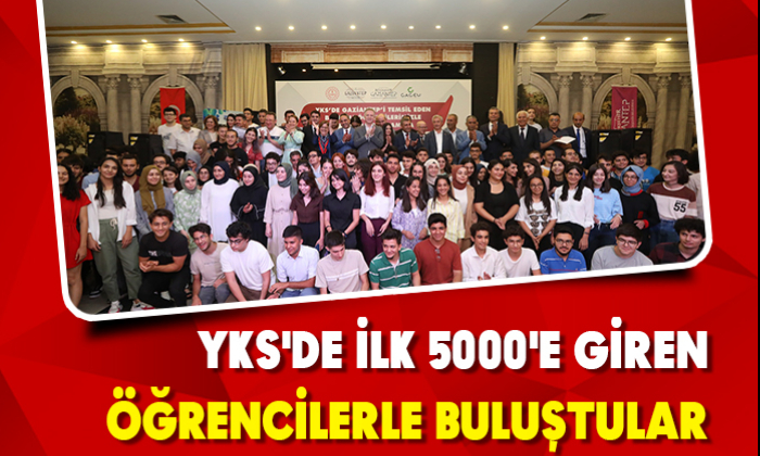 YKS'DE İLK 5000'E GİREN ÖĞRENCİLERLE BULUŞTULAR