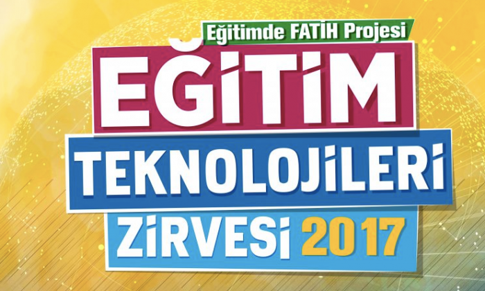 FATİH Projesi Eğitim Teknolojileri Zirvesi Ankara’da başlıyor