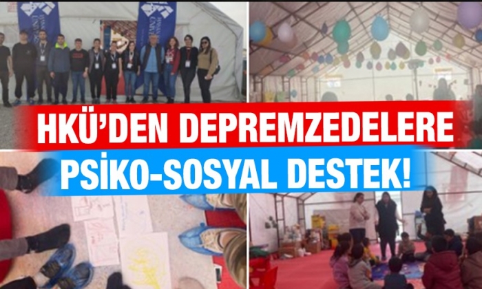 HKÜ’den depremzedelere Psiko-Sosyal Destek!