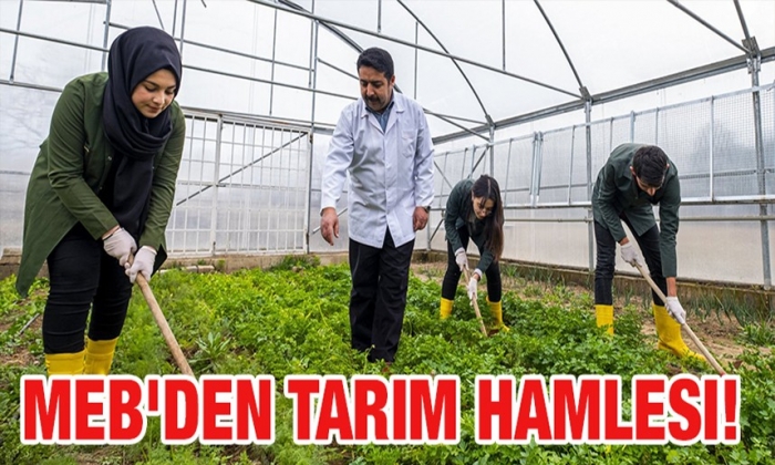 MEB'den tarım hamlesi!