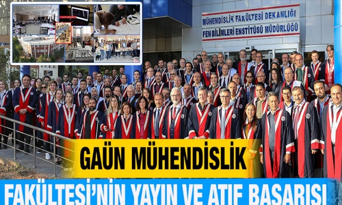 GAÜN Mühendislik Fakültesi’nin yayın ve atıf başarısı