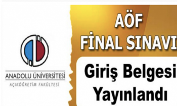 AÖF final sınavı giriş belgeleri yayımlandı