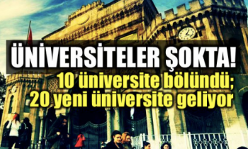Hangi üniversiteler bölünecek?