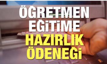 2018 - 2019 Öğretmen kırtasiye eğitime hazırlık ödeneği kaç TL?
