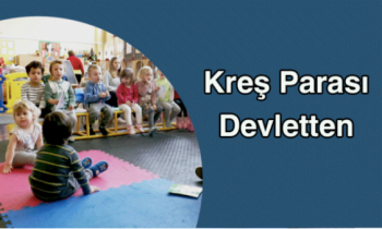 Kreş parası devletten