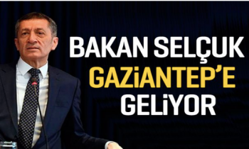 Bakan Selçuk Gaziantep’e geliyor