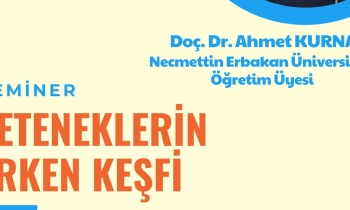    Yeteneklerin erken keşfi