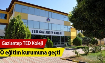 Gaziantep TED Koleji el değiştirdi!