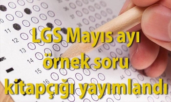 LGS Mayıs ayı örnek soru kitapçığı yayımlandı