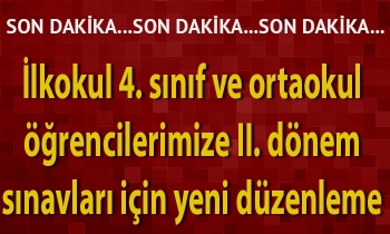 İlkokul 4. sınıf ve ortaokul öğrencilerimize II. dönem sınavları için yeni düzenleme