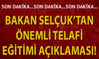 Bakan Selçuk'tan önemli telafi eğitimi açıklaması!
