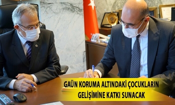 GAÜN koruma altındaki çocukların gelişimine katkı sunacak