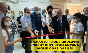 Gaziantep Lions Okulu’na Korkut Küçükcan anısına sağlık odası yapıldı