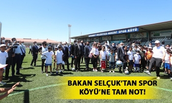 Bakan Selçuk’tan Spor Köyü’ne tam not