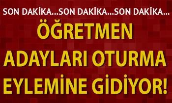 Atanamayan öğretmen adayları oturma eylemine gidiyor