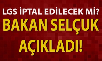 LGS iptal edilecek mi?