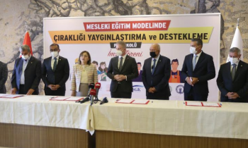 Meslek eğitim modelinde çıraklığı yaygınlaştırma ve destekleme projesi protokolü imzalandı