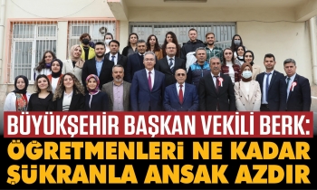 Büyükşehir Başkan Vekili Berk öğretmenlerle buluştu