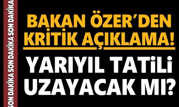 Bakan Özer'den kritik yarıyıl tatili açıklaması