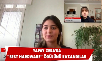 YAPAY ZEKA’DA “BEST HARDWARE” ÖDÜLÜNÜ KAZANDILAR